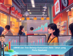 UMKM dan Tren Belanja Konsumen Akhir Tahun yang Perlu Dipahami