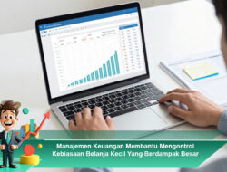 Manajemen Keuangan Membantu Mengontrol Kebiasaan Belanja Kecil Yang Berdampak Besar