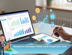 Manajemen Keuangan Pribadi untuk Pengelolaan Dana