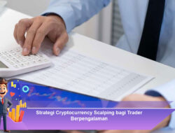 Strategi Cryptocurrency Scalping bagi Trader Berpengalaman