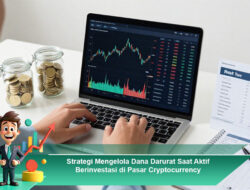 Strategi Mengelola Dana Darurat Saat Aktif Berinvestasi di Pasar Cryptocurrency