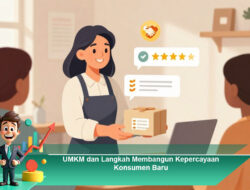 UMKM dan Langkah Membangun Kepercayaan Konsumen Baru